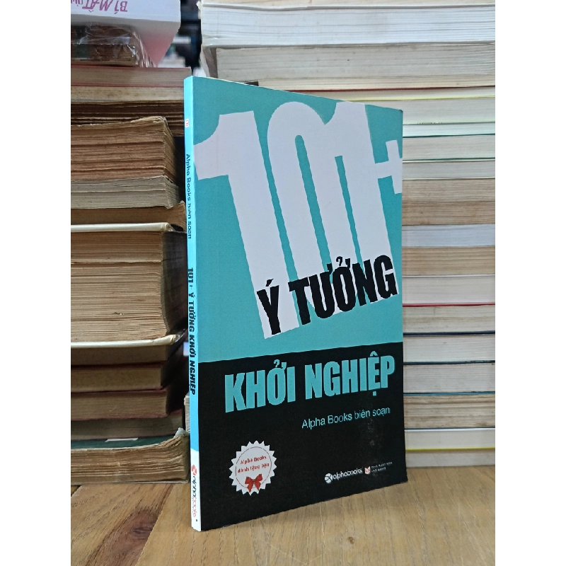 101+ ý tưởng khởi nghiệp - Alpha Books biên soạn 541834