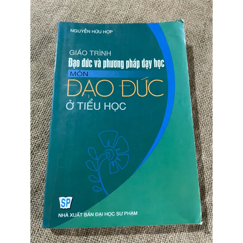 Giáo trình Đạo đức và phương pháp giáo dục đạo đức Tiểu họ 573500