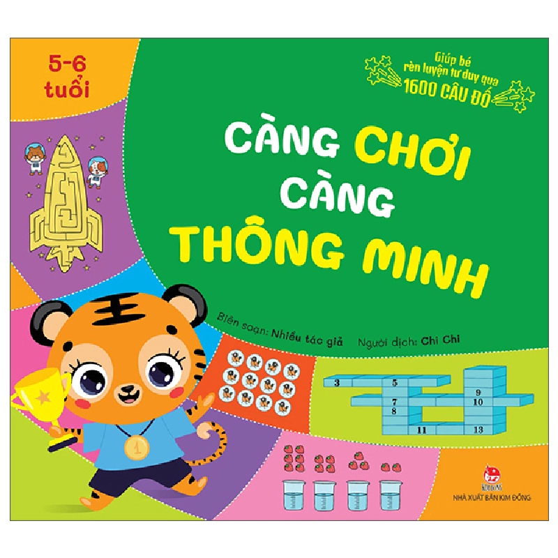 Giúp Bé Rèn Luyện Tư Duy Qua 1600 Câu Đố - Càng Chơi Càng Thông Minh - 5-6 Tuổi (2025) - Nhiều Tác Giả 700069