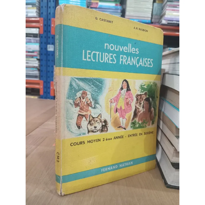 Nouvelles lectures Françaises - G. Castanet, A. R. Naudon 590621