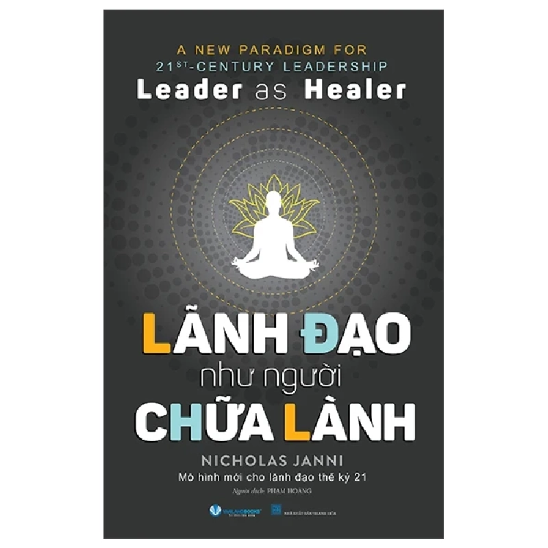 Lãnh Đạo Như Người Chữa Lành - Nicholas Janni 454661