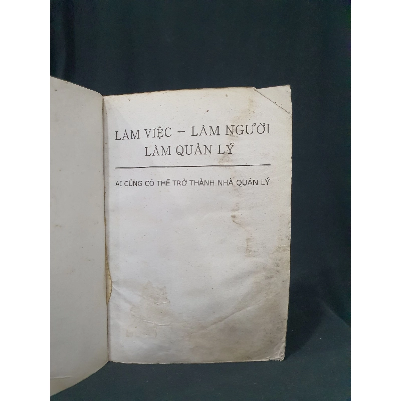 Làm việc làm người làm quản lý mới 50% 2008 -HCM205 Thương Mưu Tử SÁCH QUẢN TRỊ 463024