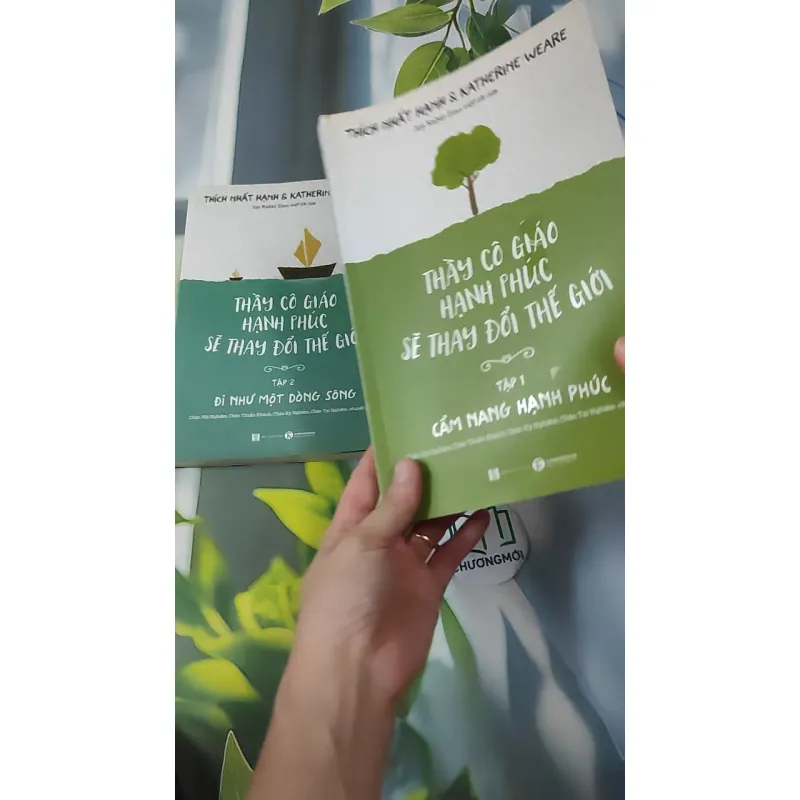[MIỄN PHÍ BỌC SÁCH] Bộ Thầy Cô Giáo Hạnh Phúc Sẽ Thay Đổi Thế Giới - Tập 1,2 - Thích Nhất Hạnh & Katherine Weare 961144