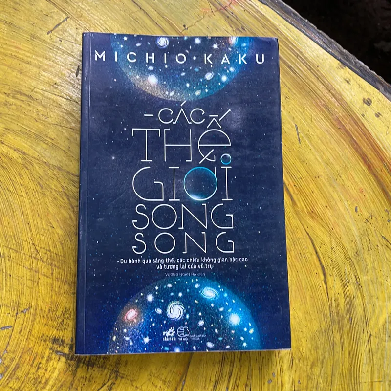 CÁC THẾ GIỚI SONG SONG- MICHIO KAKU 568588