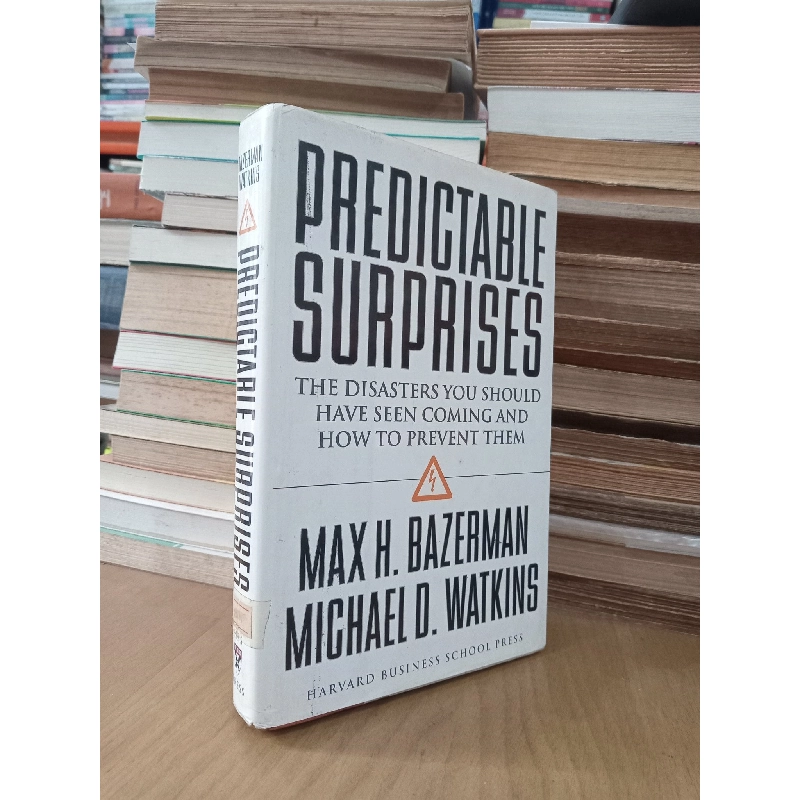 Predictable surprises - M. H. Bazerman, M. D. Watkins 1031276