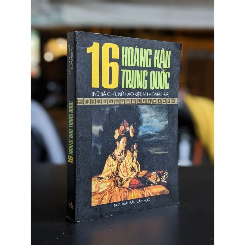 16 hoàng hậu Trung Quốc - Lý Ngọc Khiết (Chủ biên) 338496