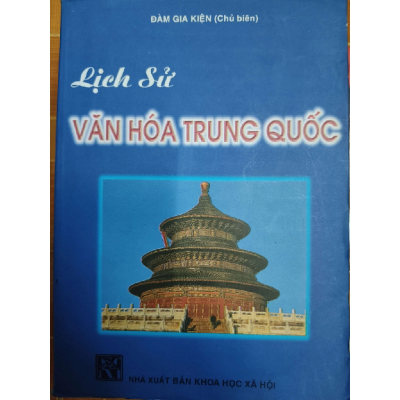 Lịch sử văn hóa Trung Quốc - 1993 - 851 trang (Lịch sử thế giới) ANTQ1304 1012662