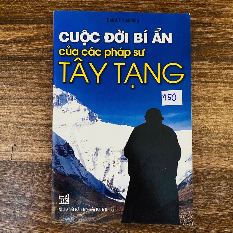 Cuộc Đời Bí Ẩn Của Các Pháp Sư Tây Tạng - Baird. T. Spalding#HATRA 529178