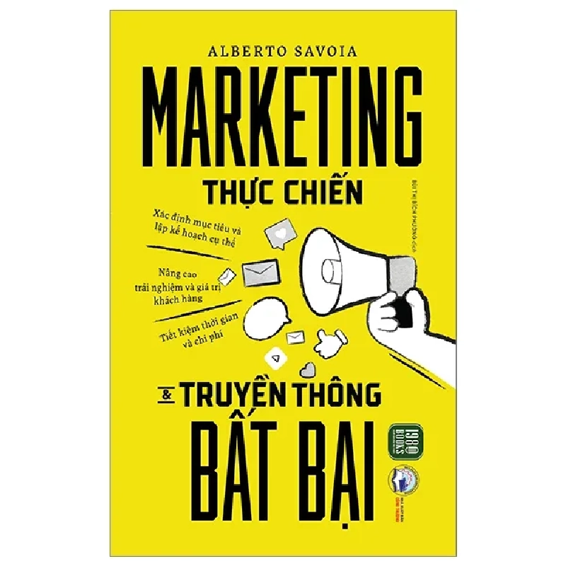 Marketing Thực Chiến Và Truyền Thông Bất Bại - Alberto Savoia 281155