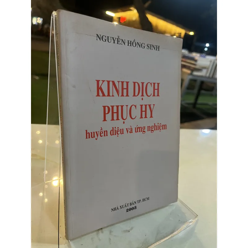 KINH DỊCH PHỤC HY - NGUYỄN HỒNG SINH 777632