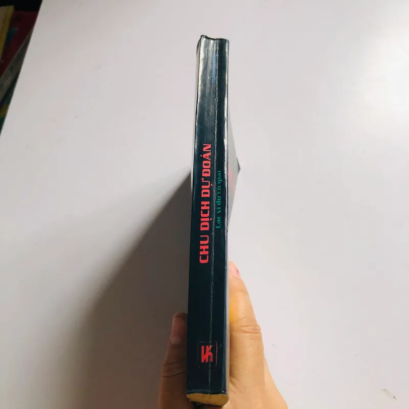 📚 CHU DỊCH DỰ ĐOÁN – CÁC VÍ DỤ CÓ GIẢI (Thiệu Vũ Hoa) 400 trang, NXB: 1997 564041