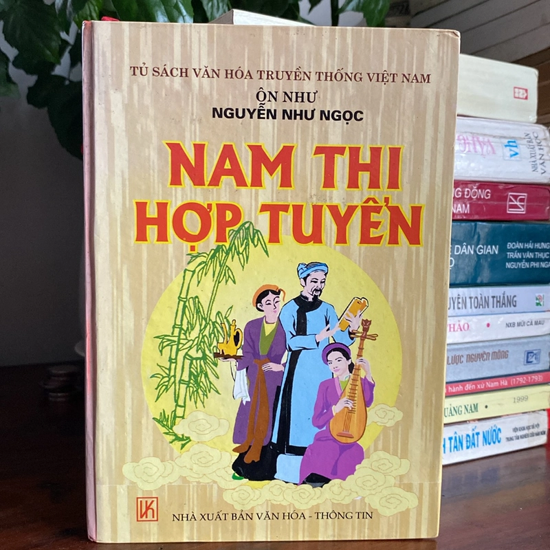 NAM THI HỢP TUYỂN, BẢN BÌA CỨNG, XUẤT BẢN NĂM 2000 496016