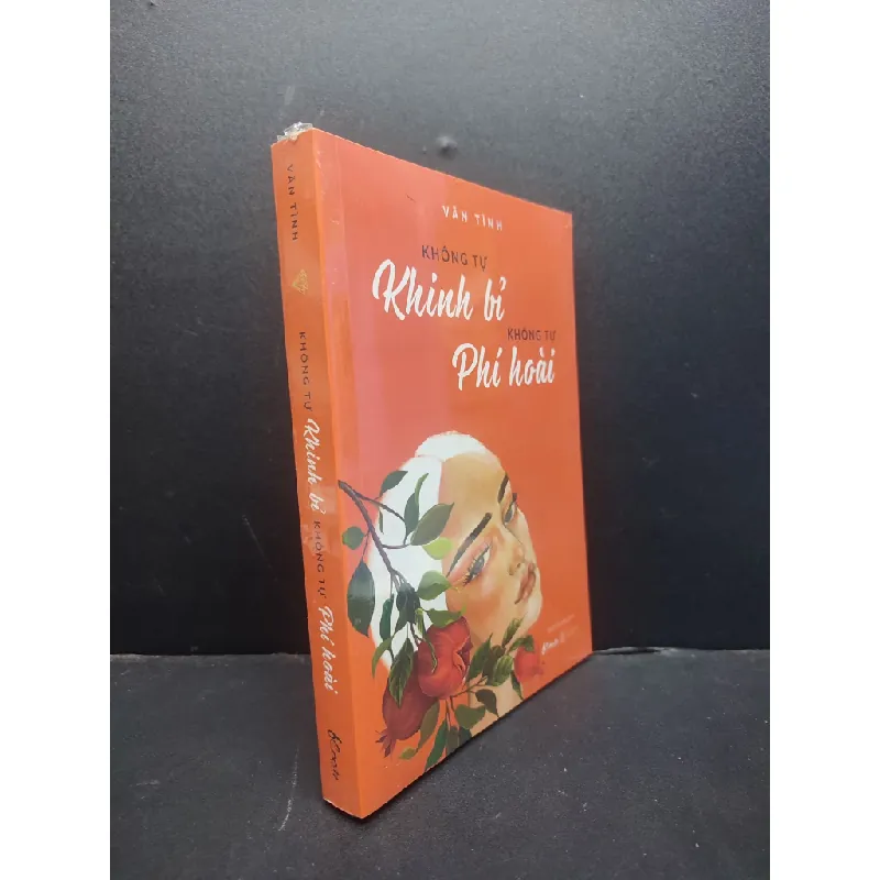 [Sách Cũ SCGR] Không Tự Khinh Bỉ Không Tự Phí Hoài mới 100% HCM1406 Vãn Tình SÁCH VĂN HỌC 681115