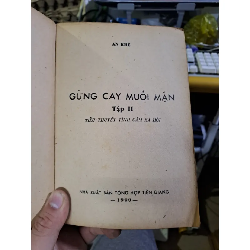 Gừng cay muối mặn tập 2 An Khê mới 70% ố rách bìa 1990 Văn học Việt Nam HCM1709 559901