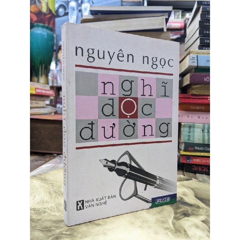 Nghĩ Dọc Đường - Nguyên Ngọc 128299