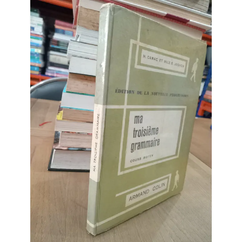Ma troisième grammaire - H. Canac, Mlle B. Jughon 592996