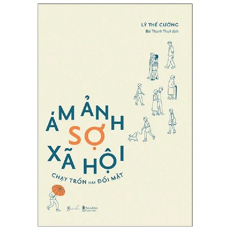 Ám Ảnh Sợ Xã Hội - Chạy Trốn Hay Đối Mặt - Lý Thế Cường 188962