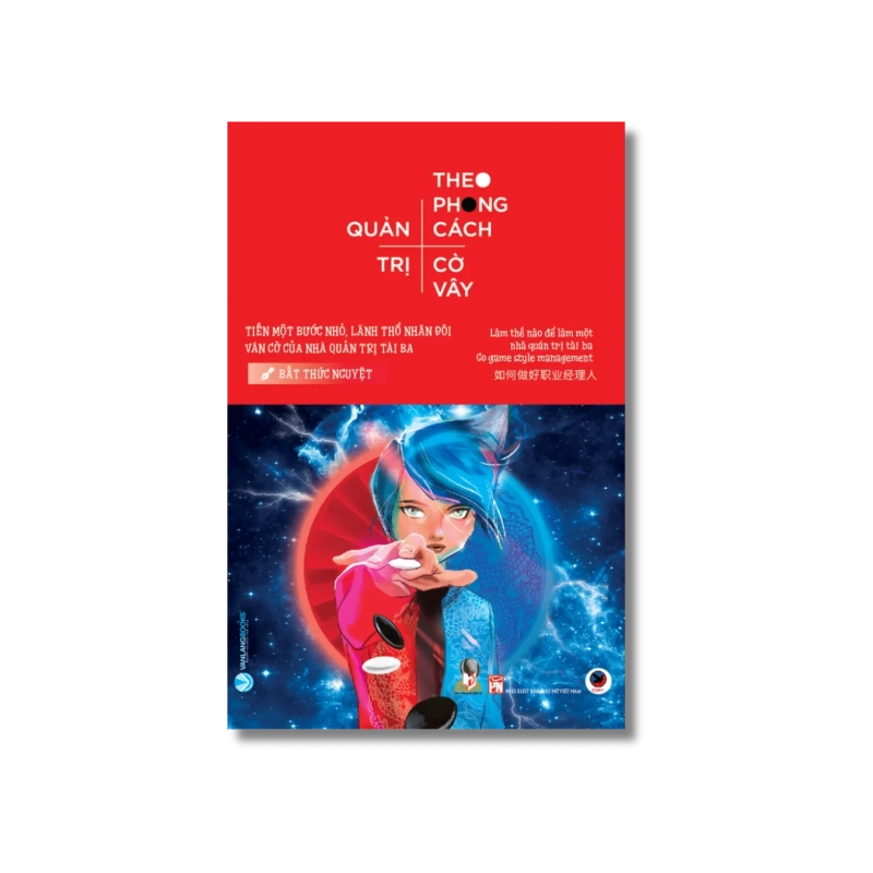 Quản trị theo phong cách cờ vây - Bất Thức Nguyệt 724270