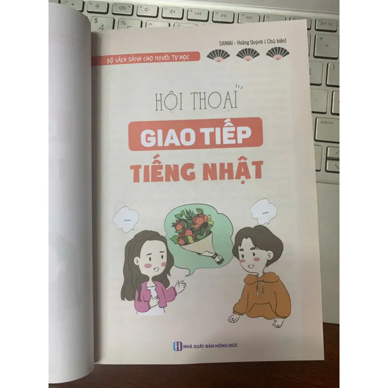 GIAO TIẾP TIẾNG NHẬT - SAIWAI & HOÀNG QUỲNH (CHỦ BIÊN) 612131