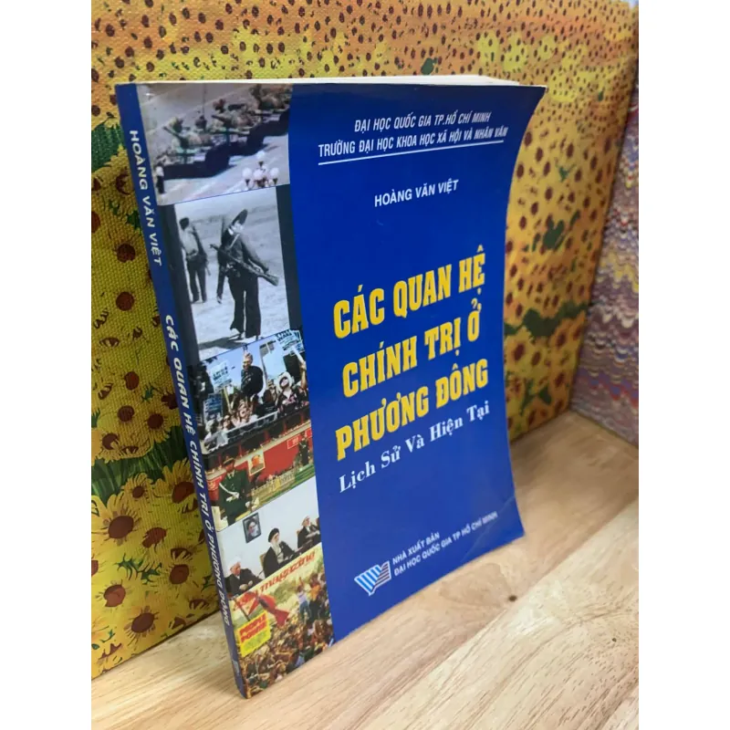 Các Quan Hệ Chính Trị Ở Phương Đông - Lịch Sử Và Hiện Tại - Hoàng Văn Việt 927511