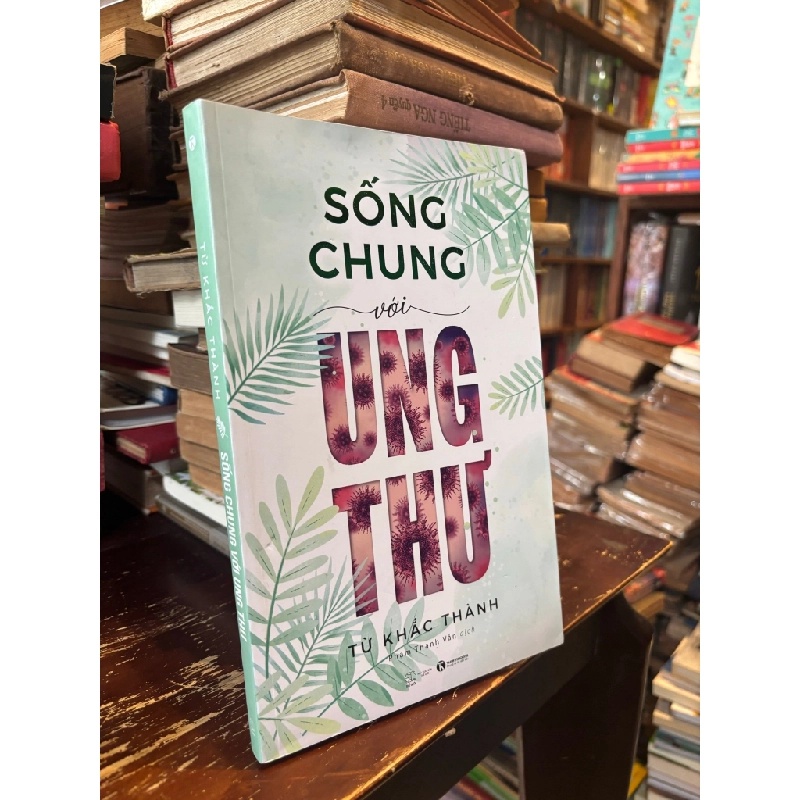 Sống chung với ung thư - Từ Khắc Thành 384847