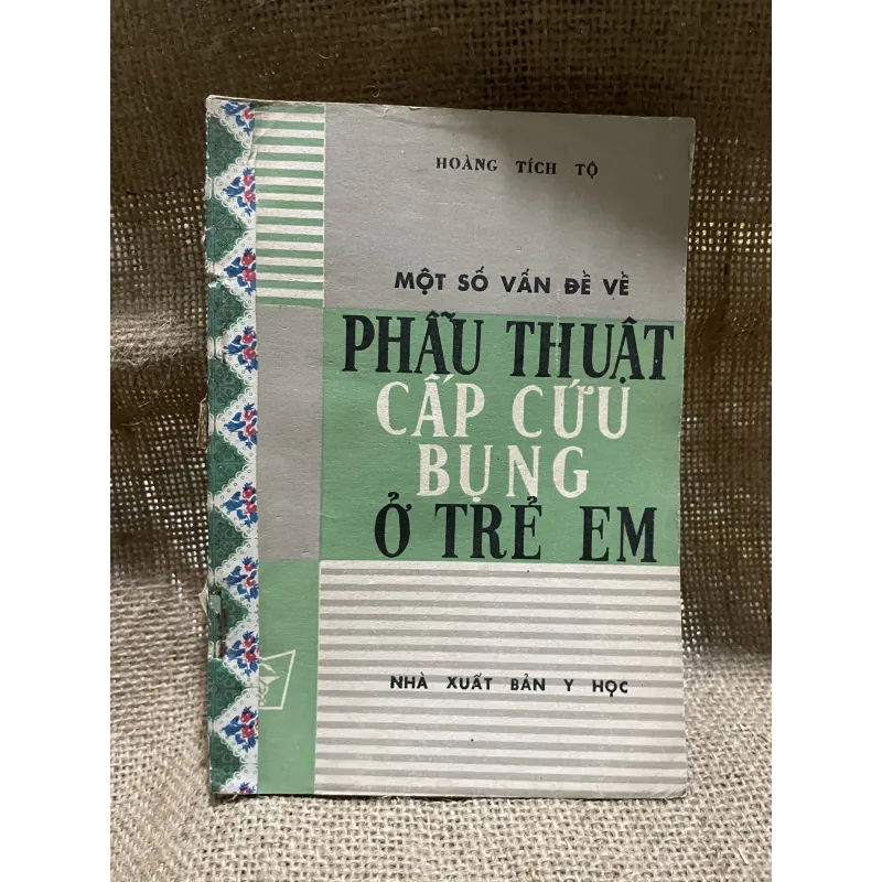 Một số vấn đề về phẫu thuật cấp cứu bụng ở trẻ em - HOÀNG TÍCH TỘ 925445