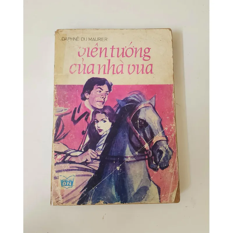 Văn học cổ điển Pháp: VIÊN TƯỚNG CỦA NHÀ VUA (Daphné Du Maurier) 717973