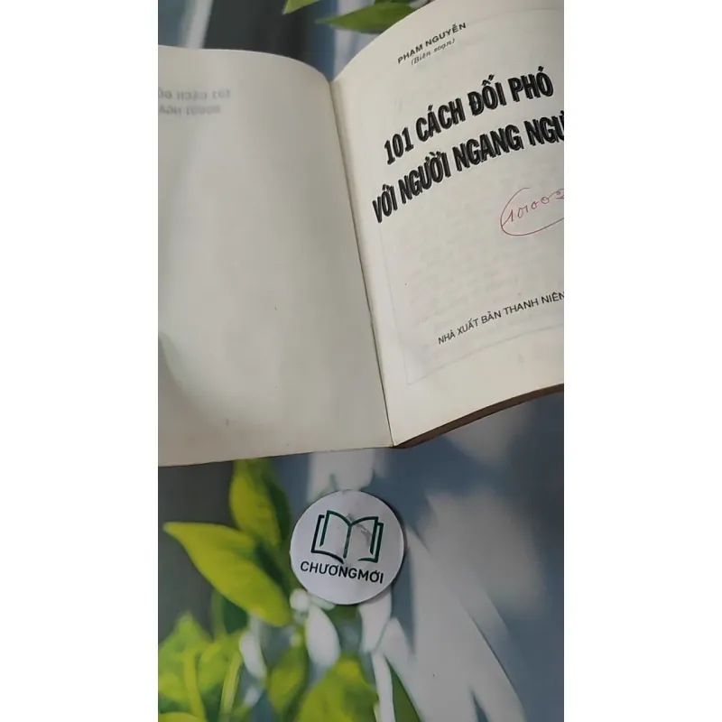 101 Cách Đối Phó Với Người Ngang Ngược - Phạm Nguyễn 727264