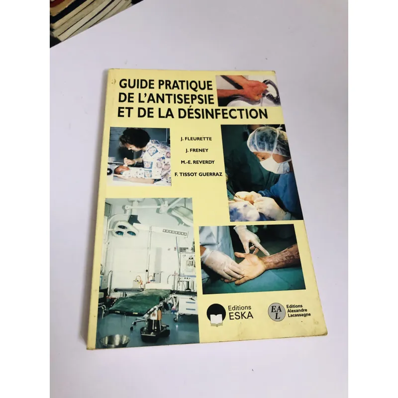 📚 GUIDE PRATIQUE DE L'ANTISEPSIE ET DE LA DÉSINFECTION 697878