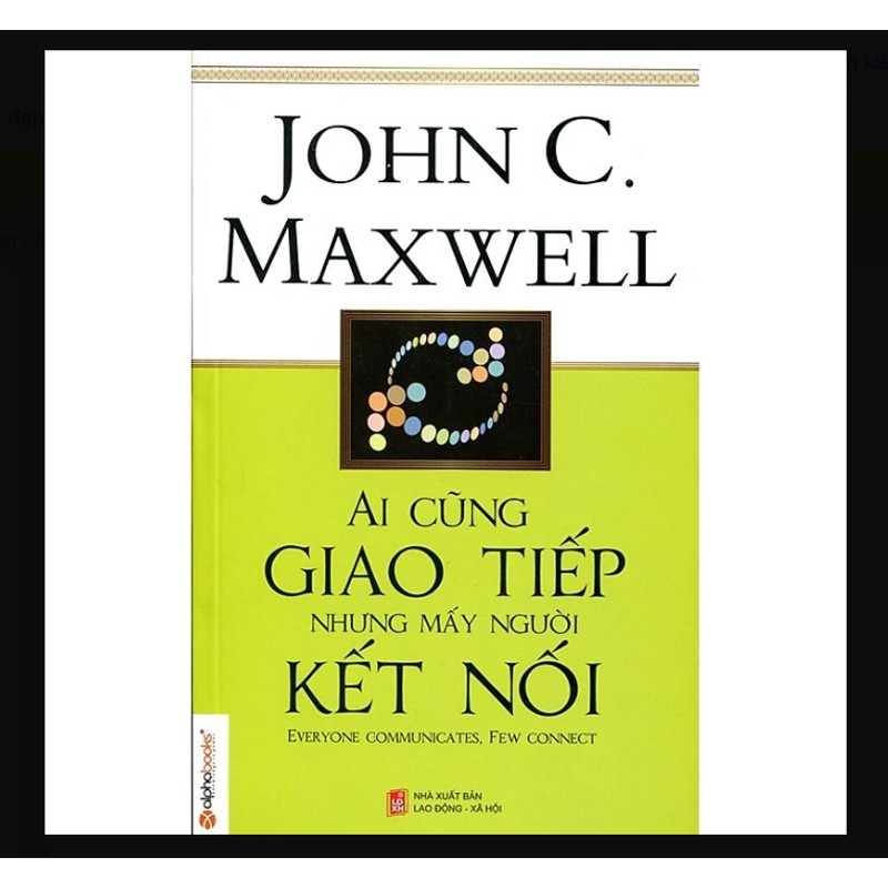 Ai Cũng Giao Tiếp Nhưng Mấy Người Kết Nối 147415