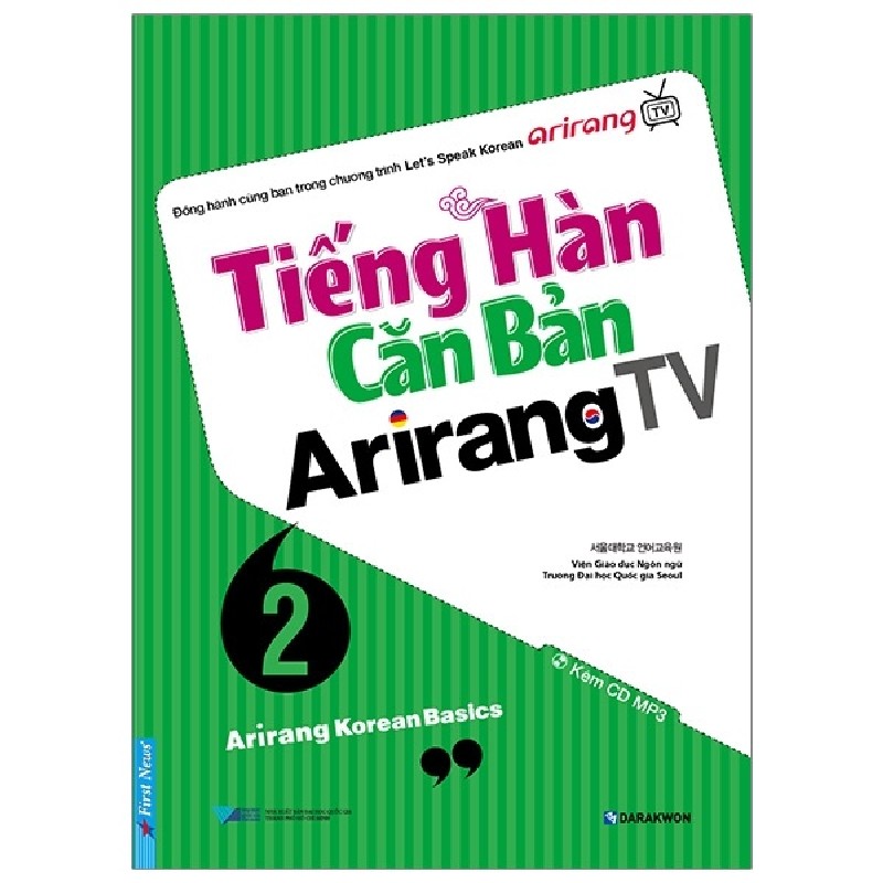 Tiếng Hàn Căn Bản Arirang TV - Tập 2 (Kèm CD) - Viện giáo dục Ngôn Ngữ Trường Đại Học Quốc Gia Seoul 58574