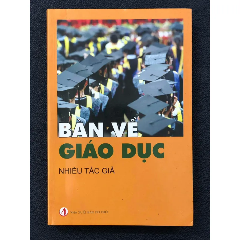 Bàn về giáo duc_Việt Nam_Nhiều tác gia_Giá trị 698134