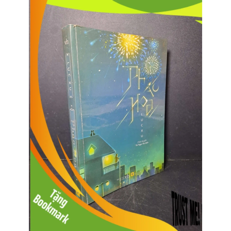 (TẶNG BOOKMARK) Pháo hoa - Lục Xu 2016 mới 80% ố nhẹ Truyện Ngôn Tình RBK2012-43 950493