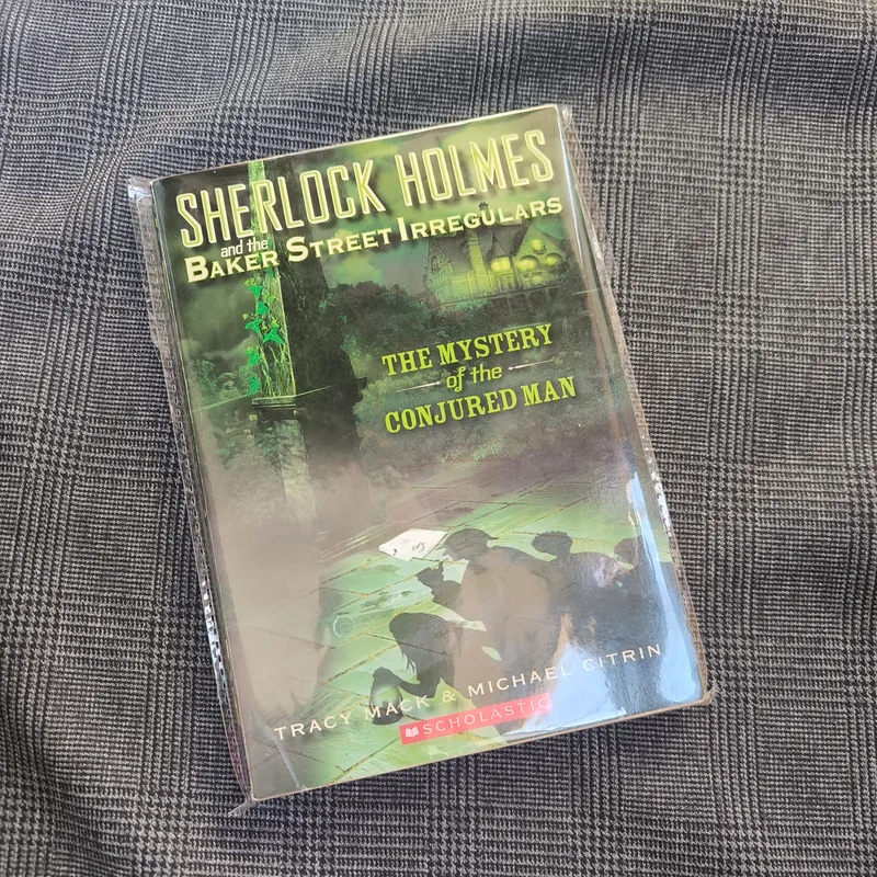 Sherlock Holmes and the Baker Street Irregulars: The Mystery of the Conjured Man 695987