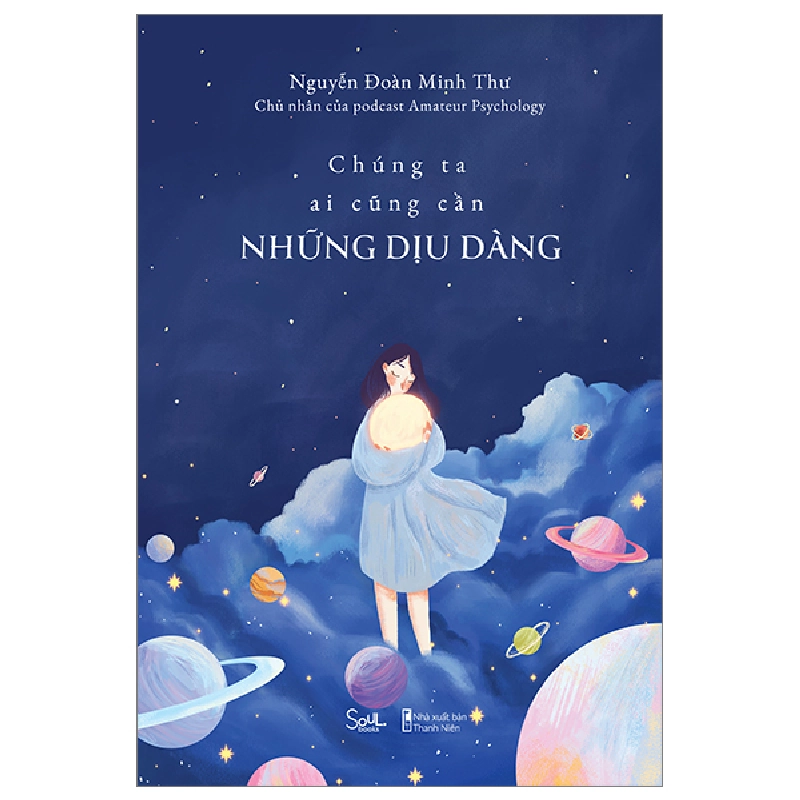 Chúng Ta Ai Cũng Cần Những Dịu Dàng - Nguyễn Đoàn Minh Thư 282628