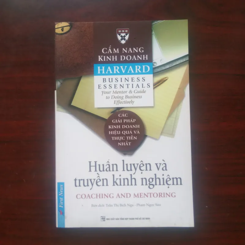 Huấn Luyện Và Truyền Kinh Nghiệm - Training & Coaching - Harvard Business Essentials 1029070