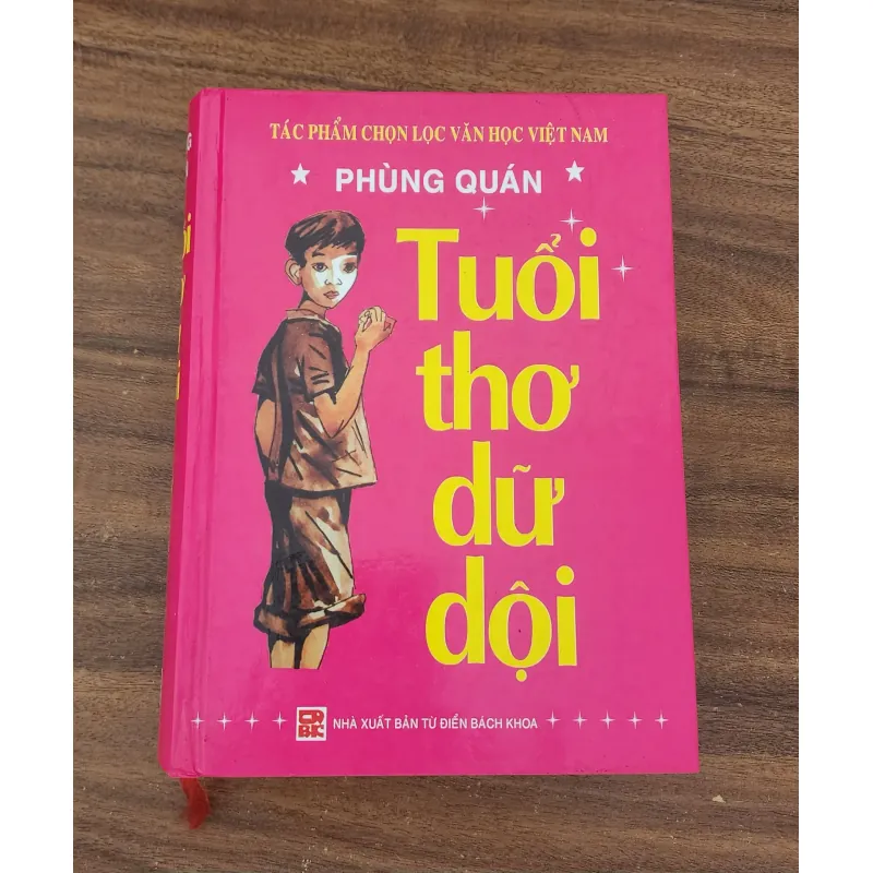 TUỔI THƠ DỮ DỘI - Phùng Quán (bìa cứng, 742 trang) 747986
