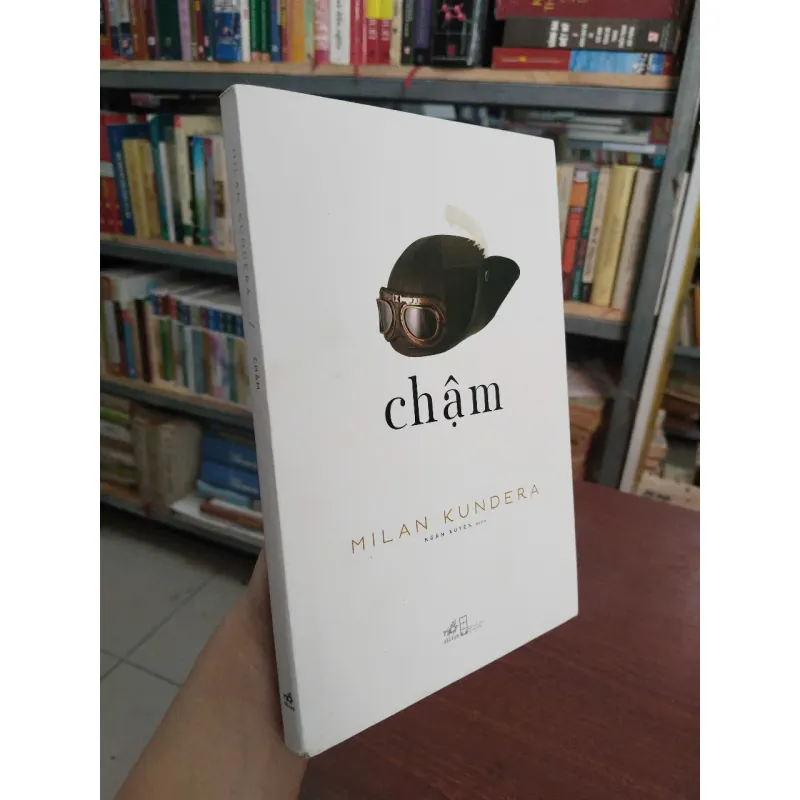 CHẬM - MILAN KUNDERA (NGÂN XUYÊN dịch) 993337