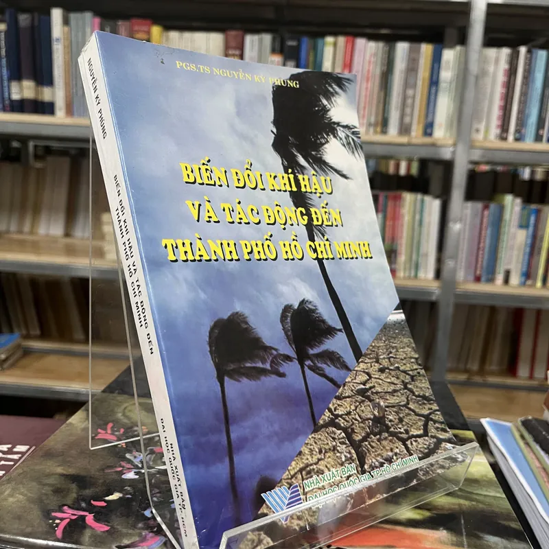 BIẾN ĐỔI KHÍ HẬU VÀ TÁC ĐỘNG ĐẾN THÀNH PHỐ HỒ CHÍ MINH 702645