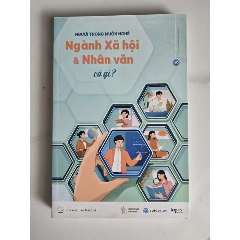 NGƯỜI TRONG MUÔN NGHỀ - NGÀNH XÃ HỘI & NHÂN VĂN CÓ GÌ 1054446