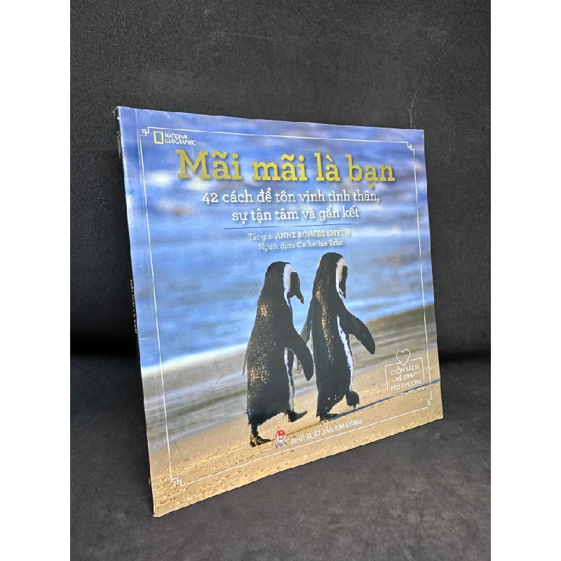 [Phiên Chợ Sách Cũ] Mãi Mãi Là Bạn, 42 Cách Để Tôn Vinh Tinh Thần, Sự Tận Tâm Và Gắn Kết, (Ố Nhẹ), 2017 1503 411452