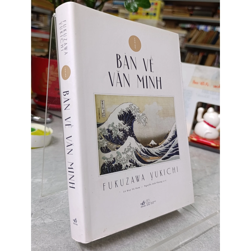 BÀN VỀ VĂN MINH - FUKUZAWA YUKICHI 542297