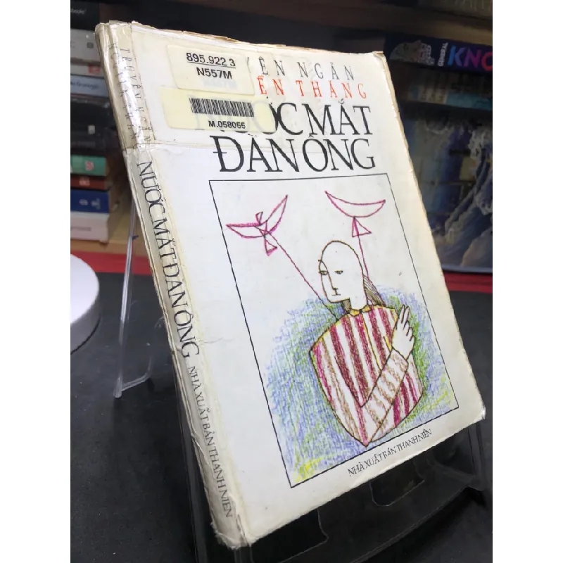 [Sách Cũ SCGR] Nước mắt đàn ông 1998 mới 50% ố vàng Nguyễn Thăng HPB0906 SÁCH VĂN HỌC 678944