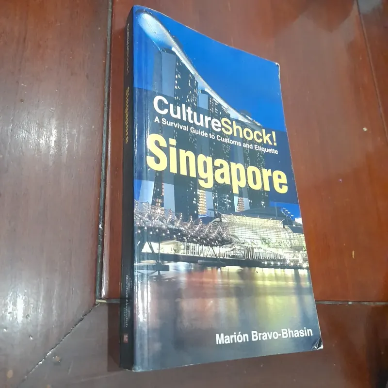 CultureShock! SINGAPORE, a survival guide to customs and Etiquette 569981