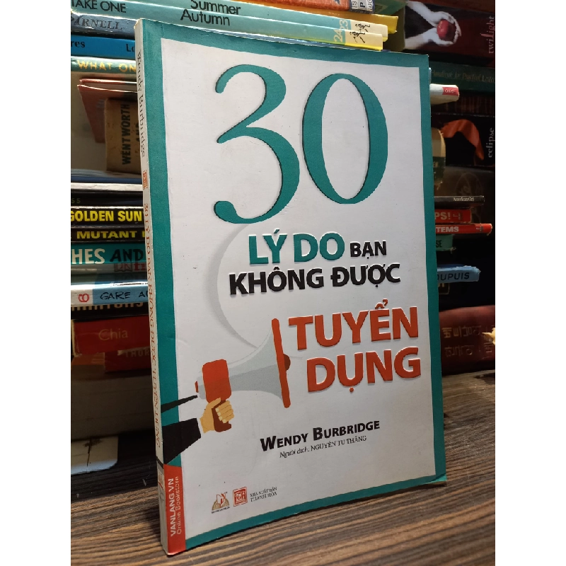30 lý do bạn không được tuyển dụng - Wendy Burbridge 450259