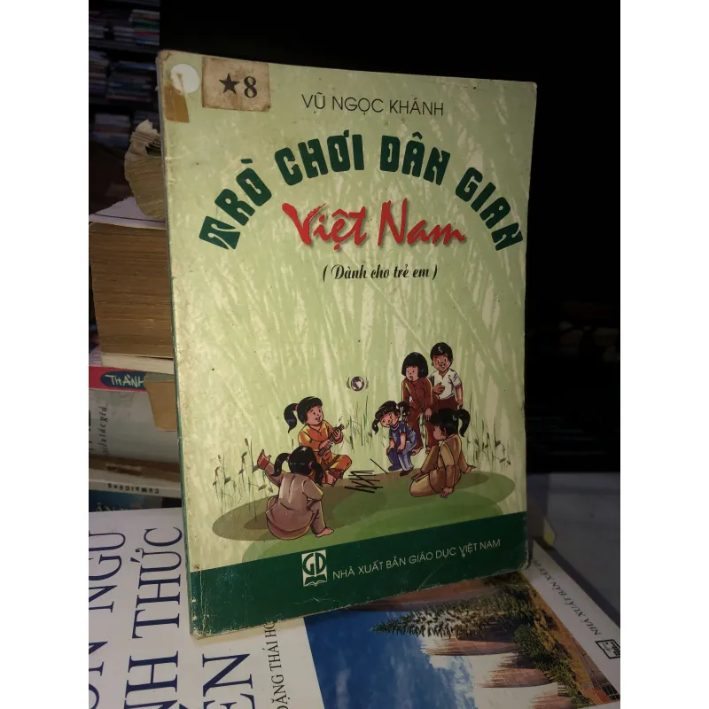 Trò chơi dân gian Việt Nam dành cho trẻ em - Vũ Ngọc Khánh 1032167
