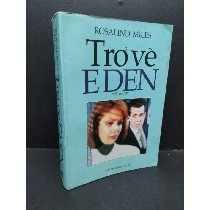 [Sách Cũ SCGR] Trở về Eden mới 70% bẩn bìa, ố nhẹ, tróc gáy nhẹ 1998 HCM2110 Rosalind Miles VĂN HỌC 676634