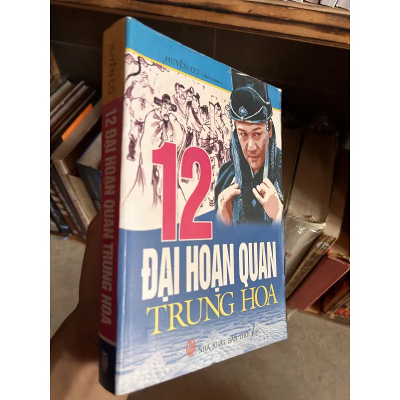12 hoạn quan Trung Hoa 1032532