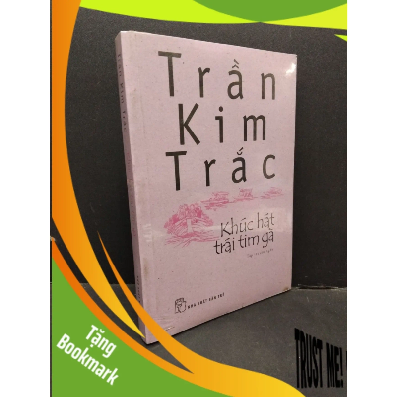 (TẶNG BOOKMARK) Khúc hát trái tim gà Trần Kim Trắc mới 95% ố vàng, còn seal RBK.ASB3010 946196