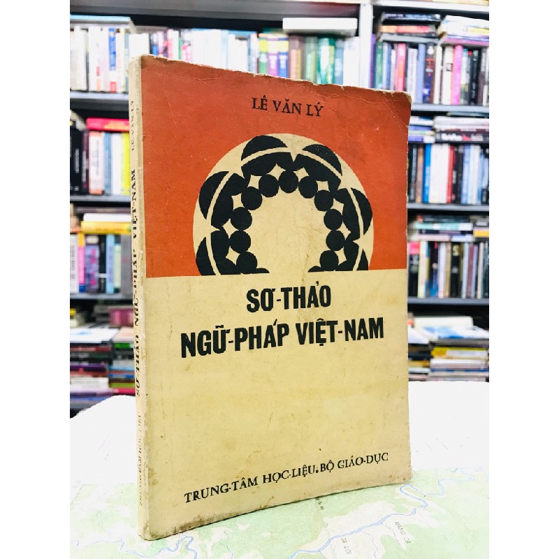 Sơ thảo ngữ pháp Việt Nam - Lê Văn Lý 127183